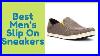 The_6_Best_Men_S_Slip_On_Sneakers_Analysis_Buying_Guide_01_okkm
